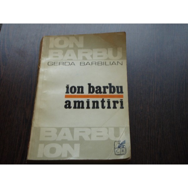 ION BARBU AMINTIRI - GERDA BARBILIAN foto mare ION BARBU AMINTIRI - GERDA BARBILIAN foto mare
