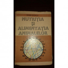 NUTRITIA SI ALIMENTATIA ANIMALELOR, I. STOICA foto