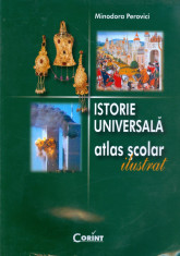 Minodora Perovici - Istorie universala. Atlas scolar ilustrat. - 13401 foto