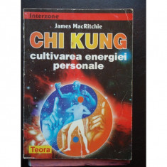 James MacRitchie - Chi Kung cultivarea energiei personale foto