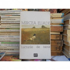 Lucruri de taina , Mircea Eliade foto