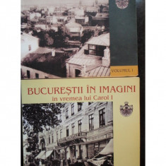 BUCURESTII IN IMAGINI IN VREMEA LUI CAROL I,3 VOLUME IN CASETA foto