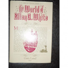 THE WORLD OF ELLEN C. WHITE foto