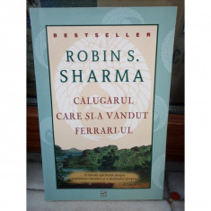 CALUGARUL CARE SI-A VANDUT FERRARI-UL , ROBIN S. SHARMA foto