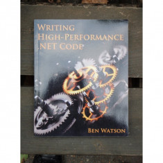 WRITING HIGH PERFORMANCE NET CODE - BEN WATSON foto