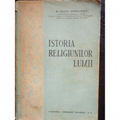 ISTORIA RELIGIUNILOR LUMII - IRINEU MIHALCESCU foto