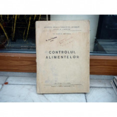 Controlul alimentelor , Dr. Iancu Gontea , 1956 foto