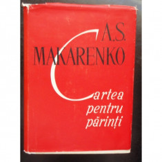 CARTEA PENTRU PARINTI - A.S. MAKARENKO foto