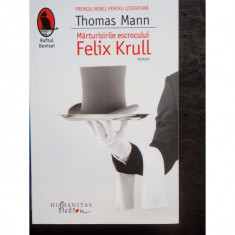 MARTURISIRILE ESCROCULUI FELIX KRULL - THOMAS MANN foto