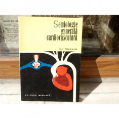 Semiologie generala cardiovasculara , Ion Ilinescu , 1973 foto