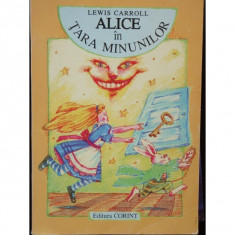 ALICE IN TARA MINUNILOR =- LEWIS CARROL foto