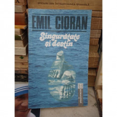 SINGURATATE SI DESTIN , EMIL CIORAN foto