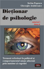 Gh. Aradavoaice - Dictionar de psihologie vol. 1 - 5323 foto