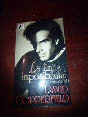 LA LIMITA IMPOSIBILULUI David Copperfield/L1 foto