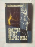 (C334) TUDOREL OANCEA - NOAPTEA DE SUB TALPILE MELE