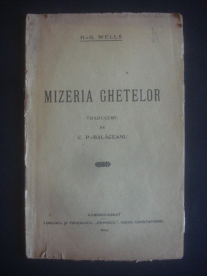 H. G. WELLS - MIZERIA GHETELOR {1924} foto