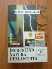 n1 Claudiu Giurcaneanu - INFRUNTAND NATURA DEZLANTUITA foto