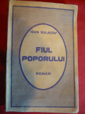 Ioan Sulacov - Fiul Poporului - Prima Ed. 1939 Ed. Cultura Poporului