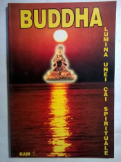 Buddha - Lumina unei cai spirituale foto