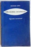 Cumpara ieftin GEORGE DAN-DIN OCHIUL CICLONULUI:ROMANTE MARINARESTI&#039;68/postf.ION VINEA/autograf