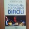 n5 Roberta Cava - Comunicarea Cu Oamenii Dificili (curtea Veche)