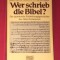 R. Eliott Friedman WER SCHRIEB DIE BIBEL?