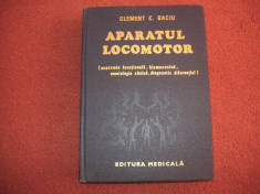 Aparatul Locomotor - Clement Baciu foto