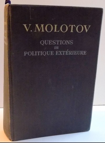 Questions de politique exterieure : discours et declarations / par V. Molotov