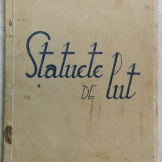 CONSTANTIN CAMPEANU - STATUETE DE LUT (POEME, 1948/ 500 ex., dedicatie/autograf)