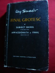Ury Benador - Final grotesc si Subiect banal -romane + nuvele 1968 - Ed.pt.Lite