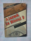 (C334) IONEL SANDULESCU - ALARMA LA BIROUL 2