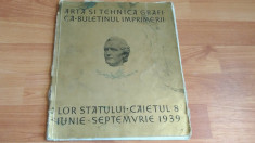 ARTA SI TEHNICA GRAFICA- BULETINUL IMPRIMERIILOR STATULUI-CAIETUL 8 -IUNIE-SEPTEMBRIE 1939 foto