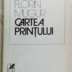 FLORIN MUGUR - CARTEA PRINTULUI (VERSURI, editia princeps - 1973)