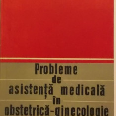 G. C. Teodoru - Probleme de asistenta medicala in obstetrica-ginecologie