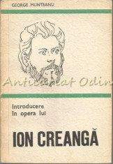 Introducere In Opera Lui Ion Creanga - George Munteanu foto