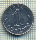 9315 MONEDA- FRANTA - 1 CENTIME -anul 1970 -starea care se vede, Europa