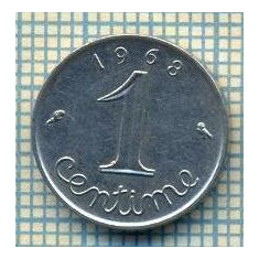 9310 MONEDA- FRANTA - 1 CENTIME -anul 1968 -starea care se vede