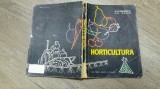 Horticultura - M. Dumitrescu, Gh. Darie/ 1963