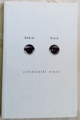 ANDREI VIERU - ECLEZIASTUL VESEL: O PRIVIRE ASUPRA ARTEI (2013) foto