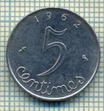 9303 MONEDA- FRANTA - 5 CENTIMES -anul 1962 -starea care se vede, Europa