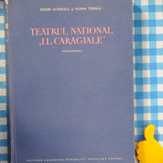 Teatrul National l L Caragiale monografie Simion Alterescu Florin Tornea