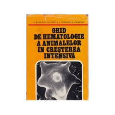 Dr. Nicolae Manolescu - Ghid de hematologie a animalelor în cresterea intensiva