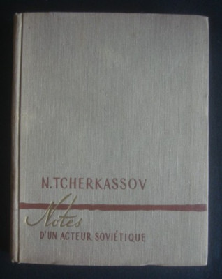 N. TCHERKASSOV - NOTES D&amp;#039;UN ACTEUR SOVIETIQUE - Galerie foto foto