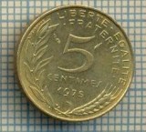 9497 MONEDA- FRANTA - 5 CENTIMES -anul 1975 -starea care se vede