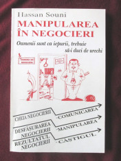 &amp;quot;MANIPULAREA IN NEGOCIERI&amp;quot;, Hassan Souni, 1998. Carte noua foto