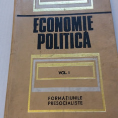 ECONOMIE POLITICA VOL I - FORMATIUNI PRESOCIALISTE