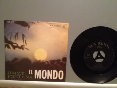 JIMMY FONTANA - IL MUNDO (1961/RCA REC/ITALY) -VINIL Single/RAR/ca NOU foto