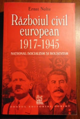 Razboiul civil european: 1917-194: national-socialism si bolsevism / Ernst Nolte foto