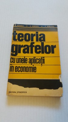 Teoria grafelor cu unele aplicatii in economie- H. Ionescu, C. Dinescu foto