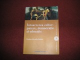 Intoarcerea Zeilor Putere, Democratie Si Educatie - Nicolae Sacalis-Calata